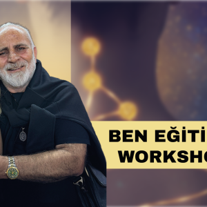 Ben Eğitimi ve Workshop