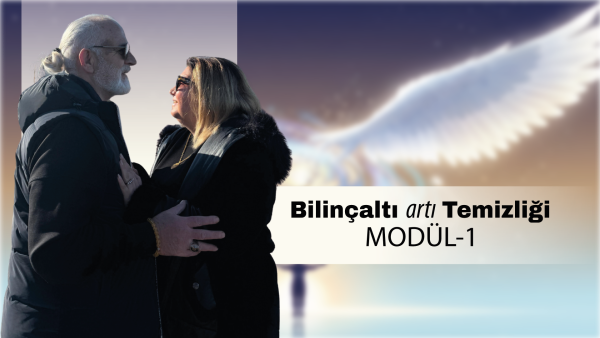 Bilinçaltı Artı Temizliği Modül 1 Eğitimi