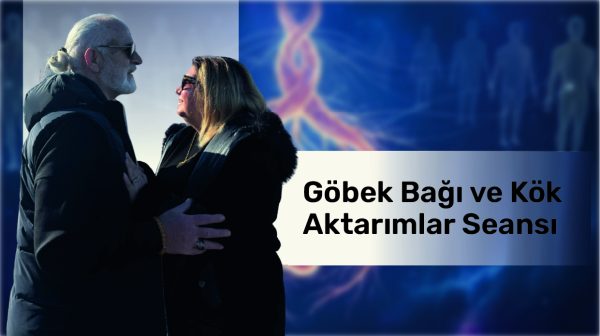 Kök Aktarımlar ve Göbek Bağını Dönüştür Seansı | DNA'nı Yeniden Kodla