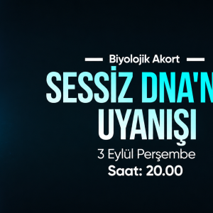 Biyolojik Akort: Sessiz DNA'nın Uyanışı